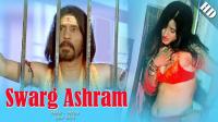 Swarg Aashram (2017) HOT HDRip With English SubTitle x264 AAC Hindi Full Movie 720p [800MB]
