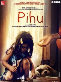 Pihu (2018)[Hindi HDRip - XviD - MP3 - 500MB - ESubs]