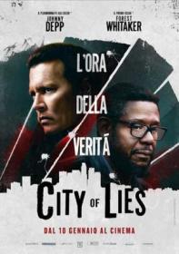 City Of Lies L Ora Della Verita 2018 iTALiAN MD HDCAM XviD-iSTANCE[MT]