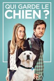 Qui garde le chien 2016 FRENCH BDRip XviD<span style=color:#39a8bb>-EXTREME</span>