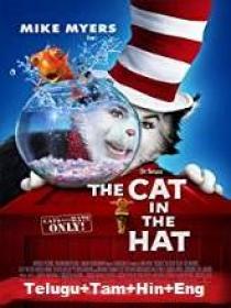The Cat in the Hat (2003) 720p BluRay - [Telugu + Tamil + Hindi + Eng] 750MB ESub