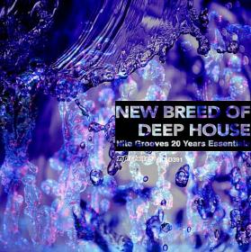 New Breed Of Deep House (Nite Grooves 25 Years Essentials) (2019)