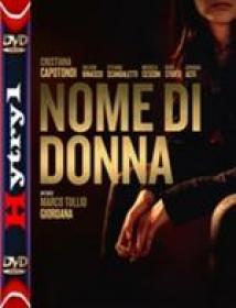 Imię kobiety - A Woman's Name - Nome di donna (2018) [480p] [HDTV] [XViD] [AC3-H1] [Lektor PL]
