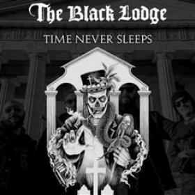 The Black Lodge - Time Never Sleeps (2019)