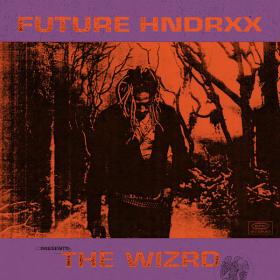 Future - Future Hndrxx Presents - The WIZRD (2019) [320]