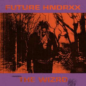 Future - Future Hndrxx Presents_ The WIZRD (2018) Mp3 (320Kbps)