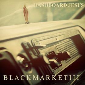 Black Market III-2018-Dashboard Jesus