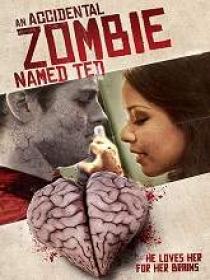 An Accidental Zombie Named Ted (2018) HDRip [.st]
