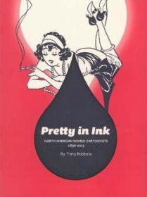 Pretty in Ink - North American Women Cartoonists 1896-2013