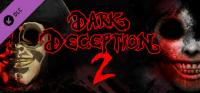Dark.Deception.Chapter.2.Update.v1.3.3<span style=color:#39a8bb>-PLAZA</span>
