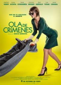 Ola De Crimenes [BluRay Rip][AC3 5.1 Castellano][2019]