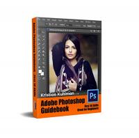 Adobe Photoshop Guidebook for Beginners First 12 Skills