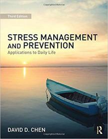 Stress Management and Prevention  Applications to Daily Life, Third Edition