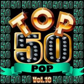 Top 50 Pop Vol 10