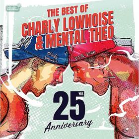 Charly Lownoise & Mental Theo - Best Of 25 Years Anniversary  (2019)
