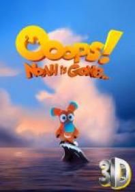 Ups Arka odpłynęła 3D - Ooops Noah is Gone 3D 2015 [miniHD][1080p BluRay x264 HOU AC3][Dubbing PL]