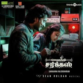 Mehandi Circus (2019) - [Tamil Mp3 320Kbps] -Sean Roldan Musical