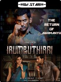 Irumbu Thirai (2018) 720p UNCUT HDRip x264 Eng Subs [Dual Audio] [Hindi DD 2 0 - Tamil 5 1] <span style=color:#39a8bb>-=!Dr STAR!</span>