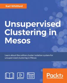 [FreeCoursesOnline.Me] [Packt] Unsupervised Clustering in Mesos [Integrated Course] [FCO]
