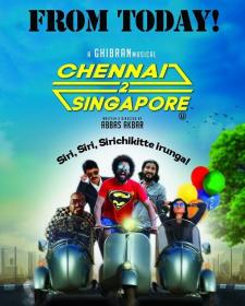 Chennai 2 Singapore (2017)[Tamil Proper 720p HD AVC  - DD 5.1 - 1.8GB - ESubs]