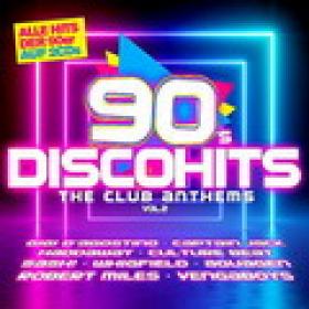 90's Disco Hits - The Club Antehms Vol 2 (2019)