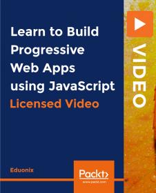 [FreeCoursesOnline.Me] [Packt] Learn to Build Progressive Web Apps using JavaScript [FCO]