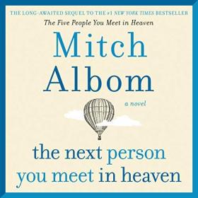 Mitch Albom - 2018 - The Next Person You Meet in Heaven (Fiction)