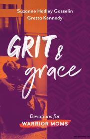 Grit and Grace Devotions for Warrior Moms
