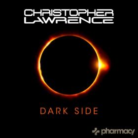 VA - Dark Side Vol 1 (Mixed By Christopher Lawrence) 2018  (WEB) [PHARMACYMIX012]