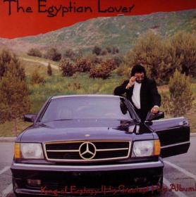 The Egyptian Lover -  King Of Ecstasy [His Greatest Hits Album] - 1989