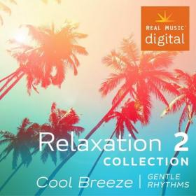 Relaxation Collection 2 - Cool Breeze (2017) MP3 320kbps Vanila