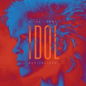 Billy Idol - Vital Idol - Revitalized (2018) WEB FLAC