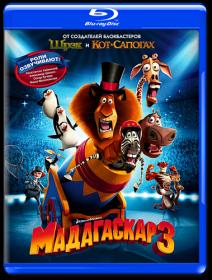 Madagascar 3 Europes Most Wanted 2012 1080p Blu-Ray Rus Ukr Eng
