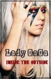 Lady Gaga - Inside the Outside  x264 HDTVRip (AVC) by Тorrent-Хzona