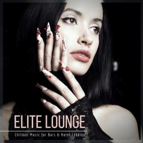 VA-Elite_Lounge__Chillout_Music_For_Bars_And_Hotel_Lobbies-(SGA041)-WEB-2018-iHR