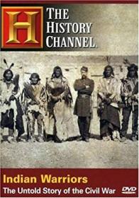 Indian Warriors_ The Untold Story of the Civil War