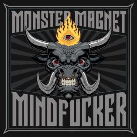 Monster Magnet - 2018 - Mindfucker
