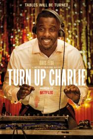 Turn Up Charlie S01 720p NF WEBRip DDP5.1 x264<span style=color:#39a8bb>-NTG[rartv]</span>