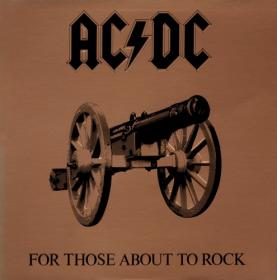 AC DC (1981) - For Those About To Rock (We Salute You) [32 192, Vinyl Rip, LP, Album]