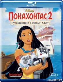 Pokahontas 2 Puteshestvie v Novyj Svet 1998 DUAL BDRip XviD AC3 <span style=color:#39a8bb>-HQCLUB</span>