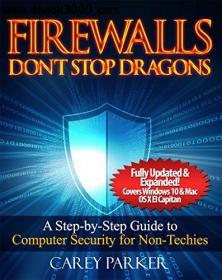 Firewalls_Dont_Stop_Dragons_A_Step-By-Step_Guide_to_Computer_Security_for_Non-Techies