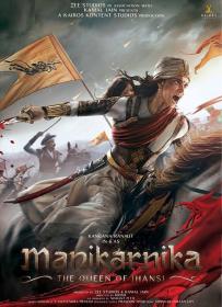 Manikarnika The Queen of Jhansi (2019) [Hindi - Original 1080p HDRip - x265 HEVC - DD 5.1 - 1.6GB - ESubs]