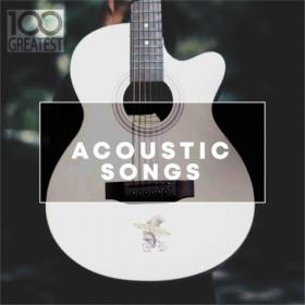 VA - 100 Greatest Acoustic Songs (2019) Mp3 320kbps Quality Album [PMEDIA]