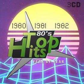 Top Hits Of The 80's (1980 - 1982)