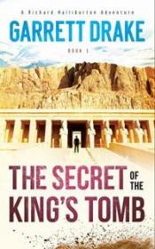 The Secret of the Kings Tomb - Garrett Drake [EN EPUB] [ebook] [ps].tar.gz