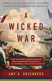 A Wicked War - Amy S. Greenberg [EN EPUB] [ebook] [ps].tar.gz