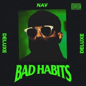 NAV - Bad Habits (Deluxe Edition) (2019) Mp3 Album s Quality 320kbps