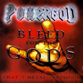 Powergod - Bleed For The Gods - That's Metal Lesson I - 2001