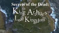 Secrets of the Dead King Arthurs Lost Kingdom 720p HDTV x264 AAC