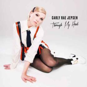 Carly Rae Jepsen - Through My Head (2019) Mp3 320kbps Quality Album [PMEDIA]